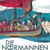 Allemagne - Exposition Die Normannen / Les Normands, au REM
