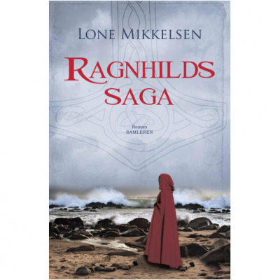 Ragnhilds Saga de Lone Mikkelsen