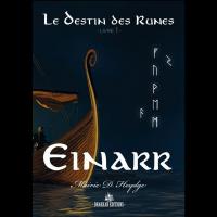 Einarr, Le Destin des Runes - Màirie D. Heydge