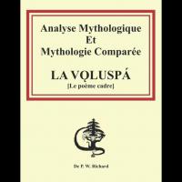 LA V?LUSPÁ: Analyse Mythologique Et Mythologie Comparée - P.W. Richard