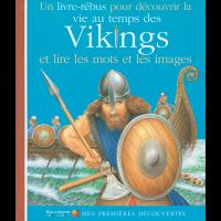 La Vie au Temps des Vikings