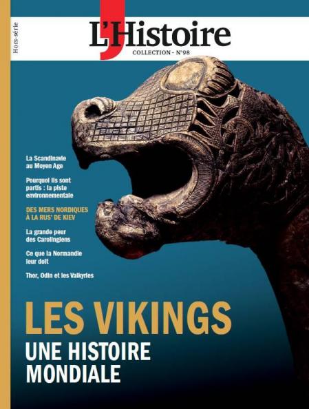Les Vikings, une Histoire mondiale - Hors série L'Histoire