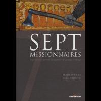 Sept missionnaires - Alain Ayroles et Luigi Critone